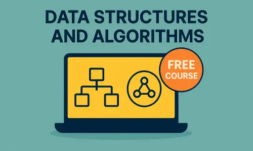 Data Structures and Algorithms Free Course